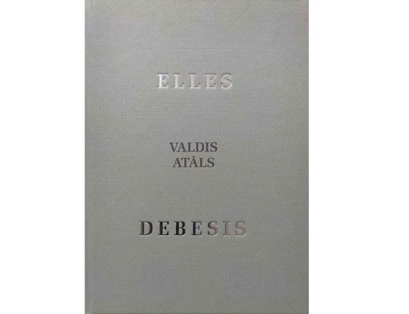 Valdis Atāls. “Elles debesis”. “Dienas grāmata”, 2018.