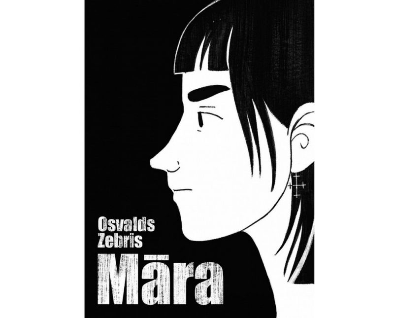 Osvalds Zebris. “Māra”. “Dienas Grāmata”. 2019.