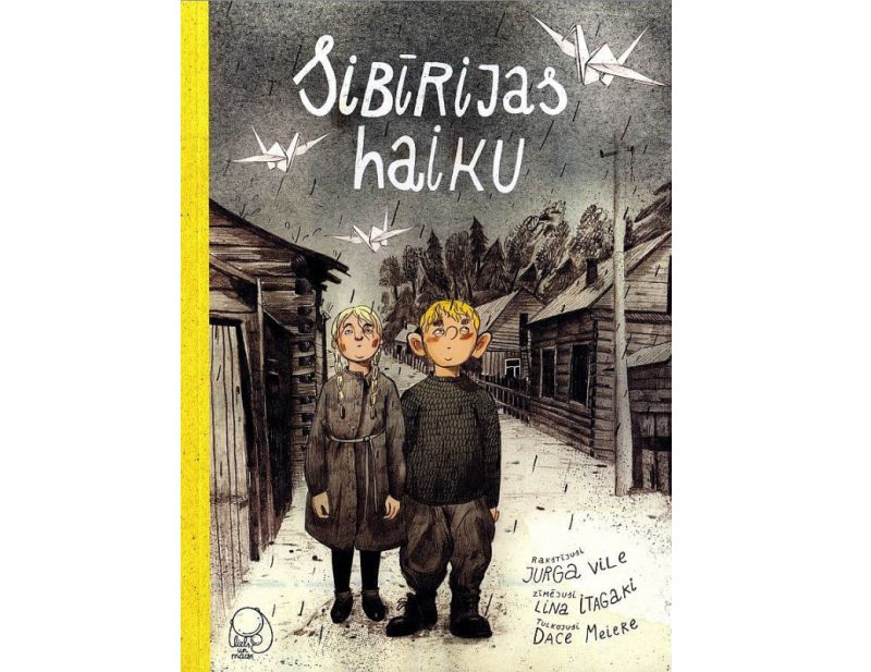 Jurga Vile, Lina Itagaki, “Sibīrijas haiku”. Tulkojusi Dace Meiere. “Liels un mazs”, 150 lpp.
