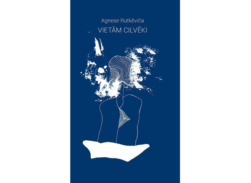 Agnese Rutkēviča. “Vietām cilvēki”. Jāņa Rozes apgāds, 2020.